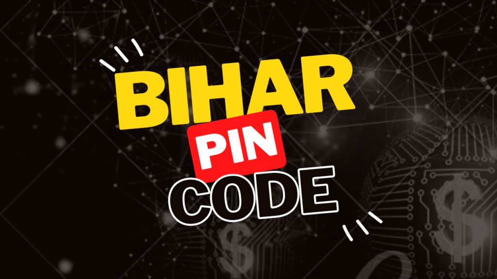 Bihar Pincode