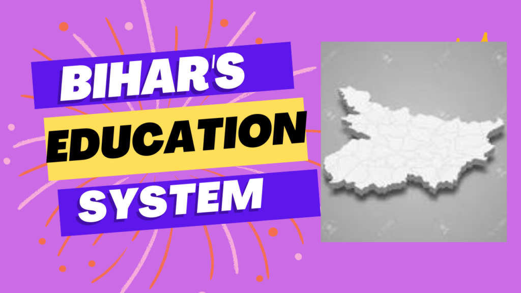 Bihar's Education System