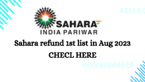 Sahara refund first list August 2023